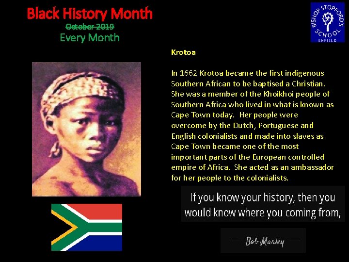 Black History Month October 2019 Every Month Krotoa In 1662 Krotoa became the first