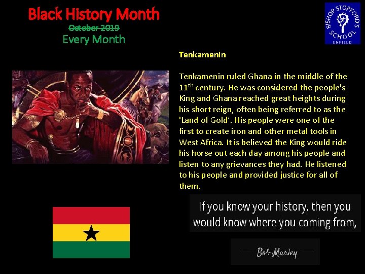 Black History Month October 2019 Every Month Tenkamenin ruled Ghana in the middle of