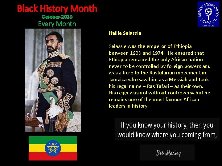 Black History Month October 2019 Every Month Haille Selassie was the emperor of Ethiopia