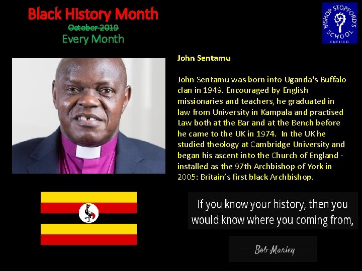 Black History Month October 2019 Every Month John Sentamu was born into Uganda's Buffalo