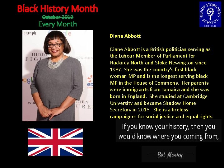 Black History Month October 2019 Every Month Diane Abbott is a British politician serving
