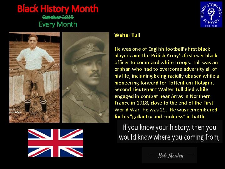 Black History Month October 2019 Every Month Walter Tull He was one of English