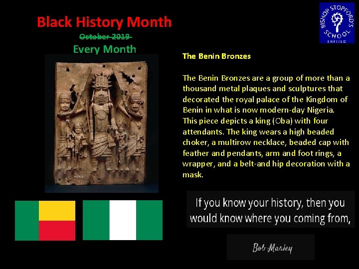 Black History Month October 2019 Every Month The Benin Bronzes are a group of