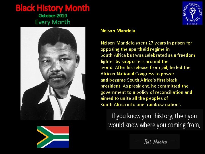 Black History Month October 2019 Every Month Nelson Mandela spent 27 years in prison