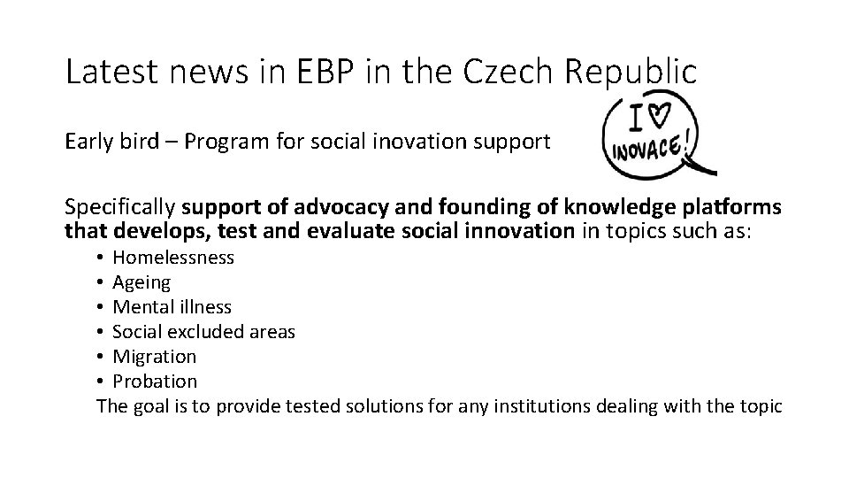 Latest news in EBP in the Czech Republic Early bird – Program for social