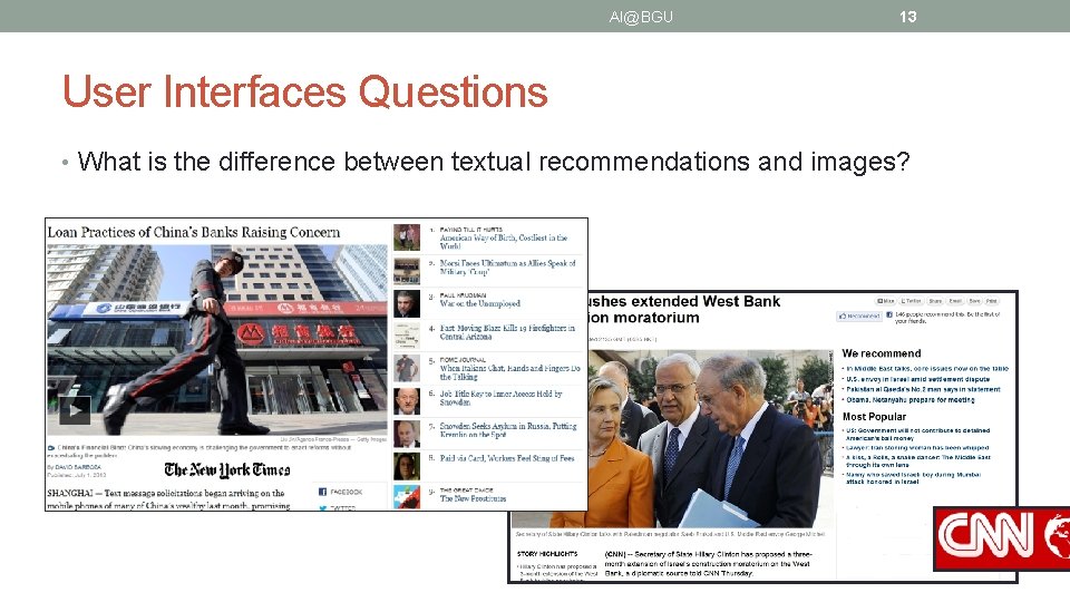 AI@BGU 13 User Interfaces Questions • What is the difference between textual recommendations and
