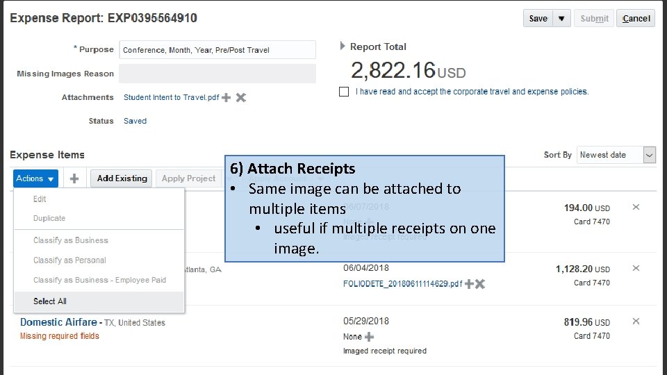 6) Attach Receipts • Same image can be attached to multiple items • useful