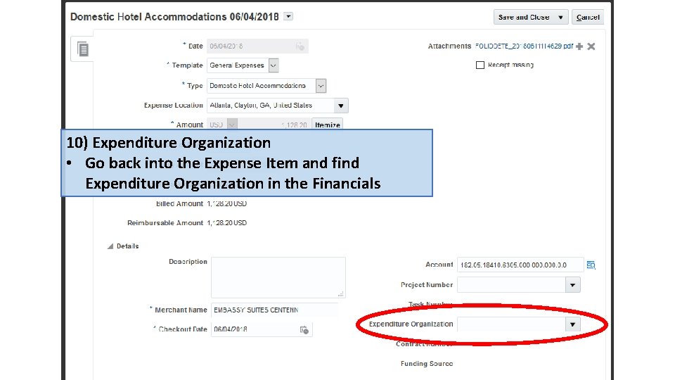10) Expenditure Organization • Go back into the Expense Item and find Expenditure Organization