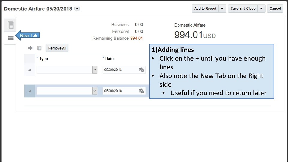 New Tab 1)Adding lines • Click on the + until you have enough lines