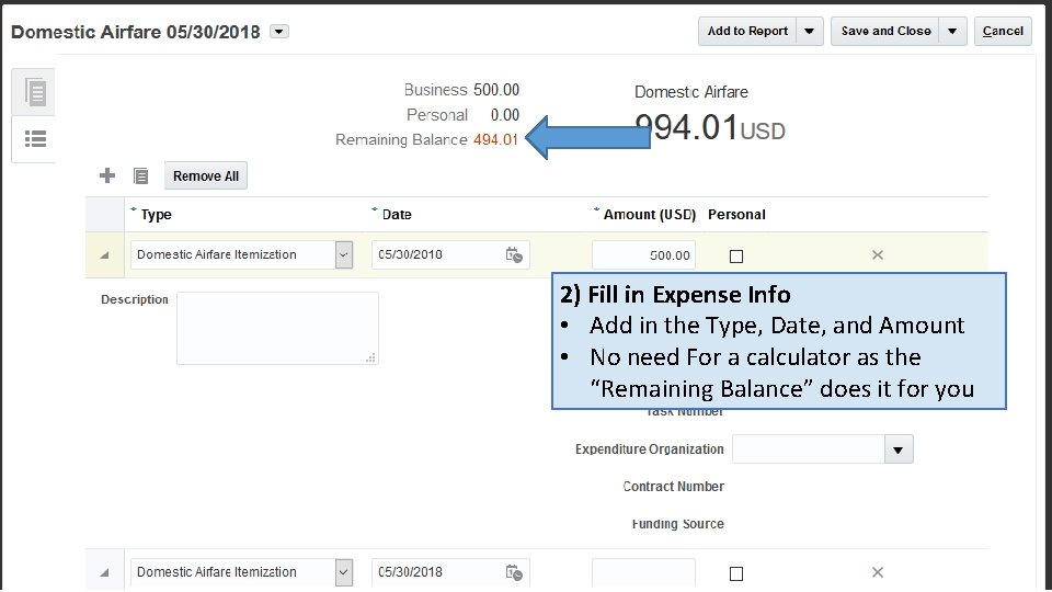 2) Fill in Expense Info • Add in the Type, Date, and Amount •