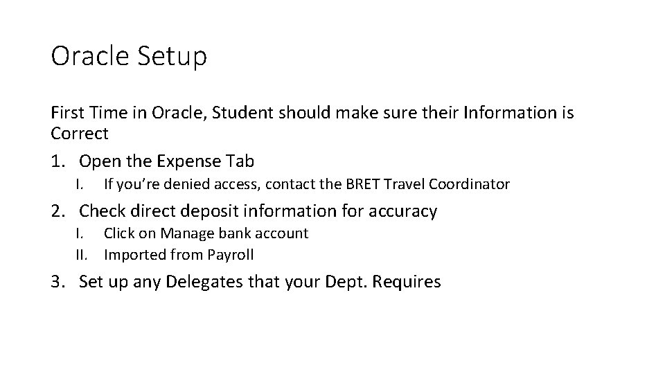 Oracle Setup First Time in Oracle, Student should make sure their Information is Correct