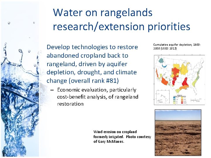 Water on rangelands research/extension priorities Develop technologies to restore abandoned cropland back to rangeland,