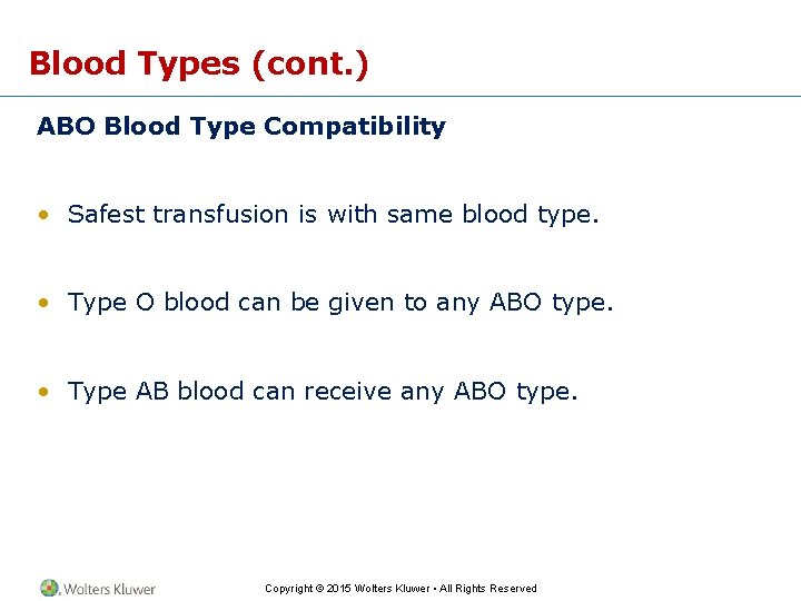 Blood Types (cont. ) ABO Blood Type Compatibility • Safest transfusion is with same