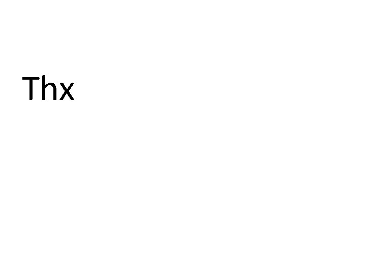 Thx 