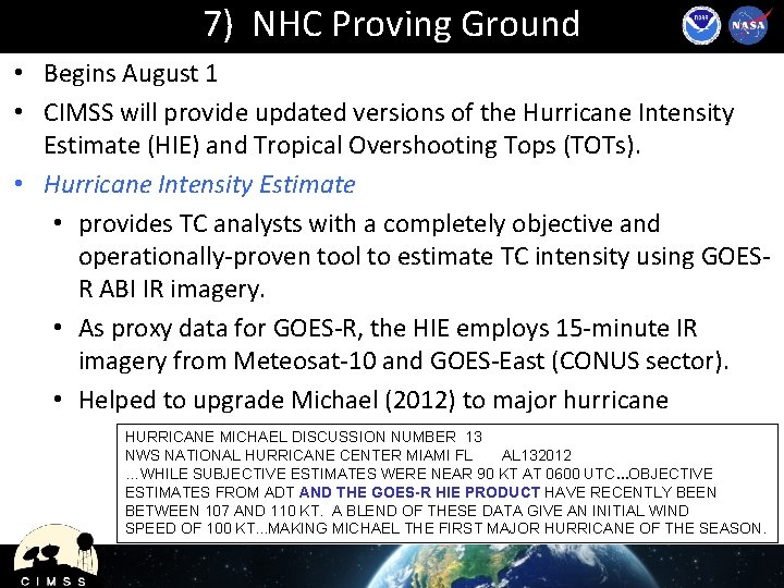 7) NHC Proving Ground • Begins August 1 • CIMSS will provide updated versions