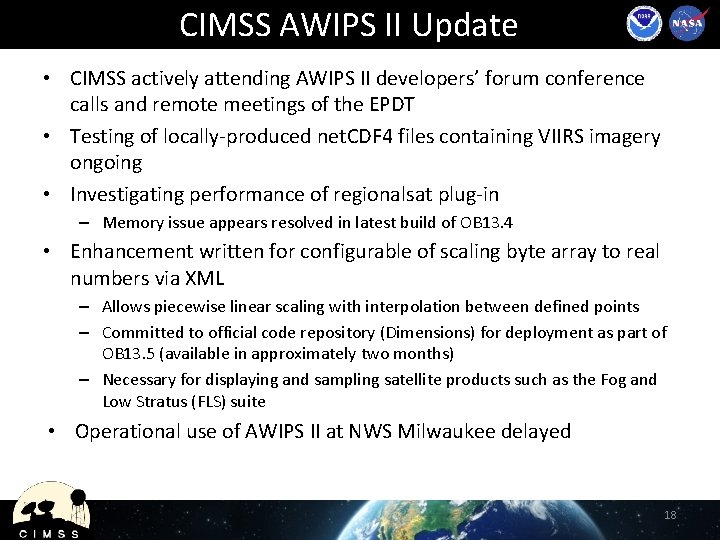 CIMSS AWIPS II Update • CIMSS actively attending AWIPS II developers’ forum conference calls