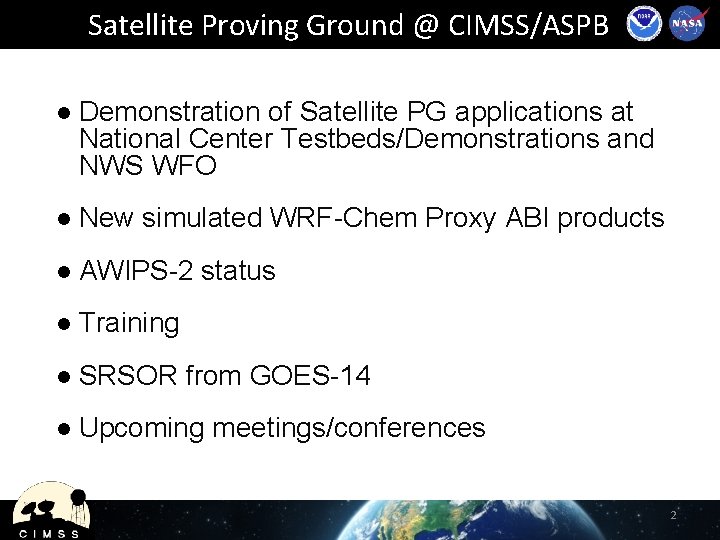 Satellite Proving Ground @ CIMSS/ASPB l Demonstration of Satellite PG applications at National Center