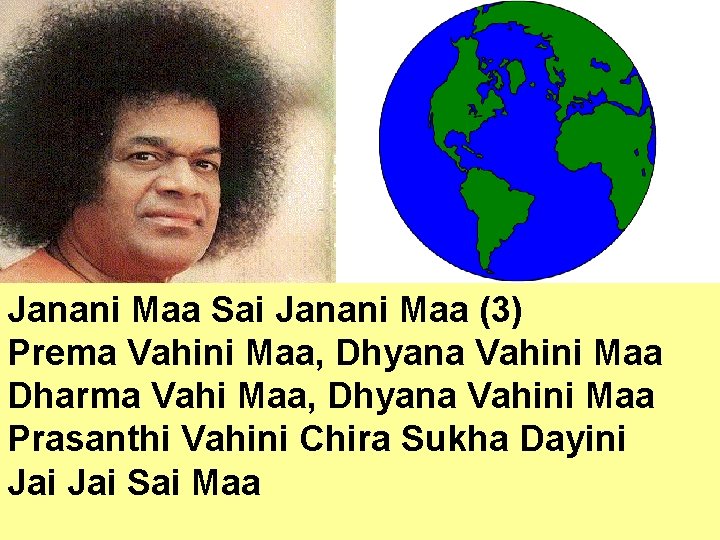 Janani Maa Sai Janani Maa (3) Prema Vahini Maa, Dhyana Vahini Maa Dharma Vahi