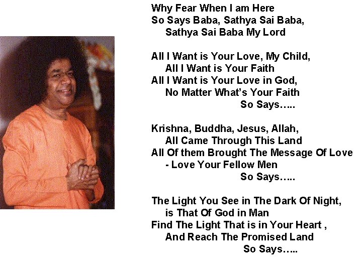 Why Fear When I am Here So Says Baba, Sathya Sai Baba My Lord