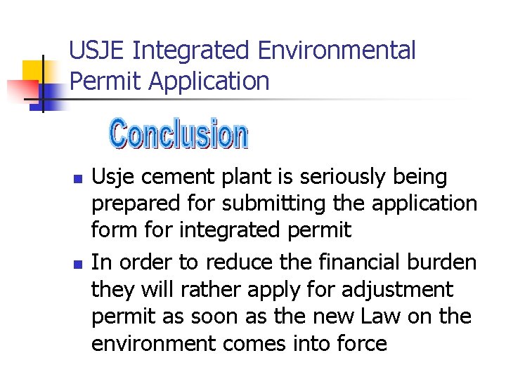 USJE Integrated Environmental Permit Application n n Usje cement plant is seriously being prepared