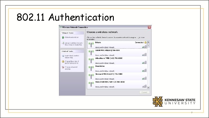 802. 11 Authentication 7 