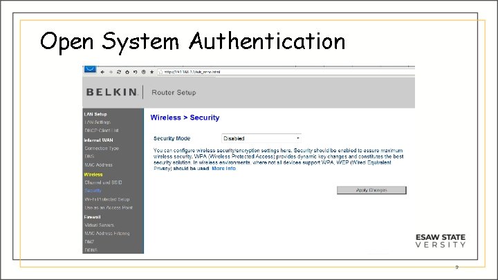 Open System Authentication 9 