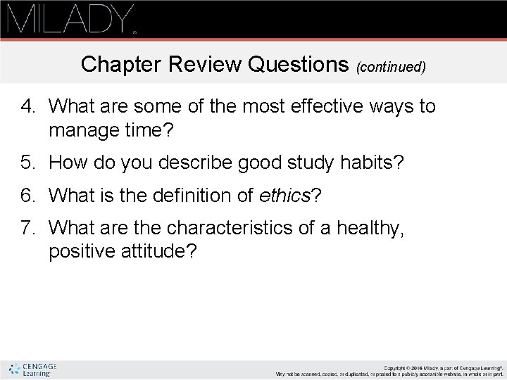 Chapter Review Questions (continued) 4. What are some of the most effective ways to