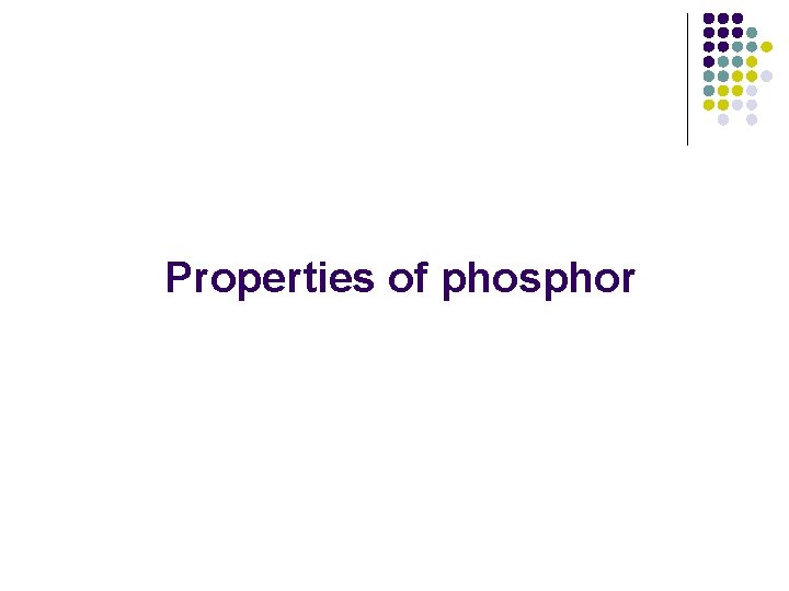 Properties of phosphor 