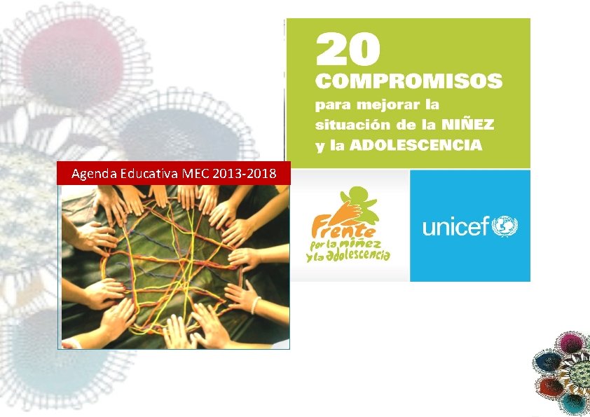 Agenda Educativa MEC 2013 -2018 