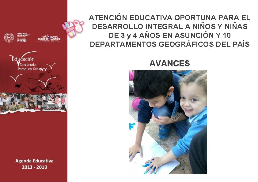 ATENCIÓN EDUCATIVA OPORTUNA PARA EL DESARROLLO INTEGRAL A NIÑOS Y NIÑAS DE 3 y