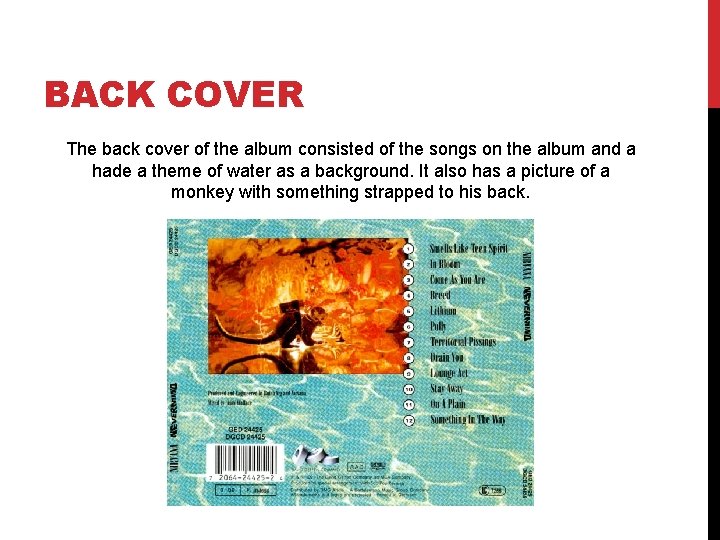 BACK COVER The back cover of the album consisted of the songs on the