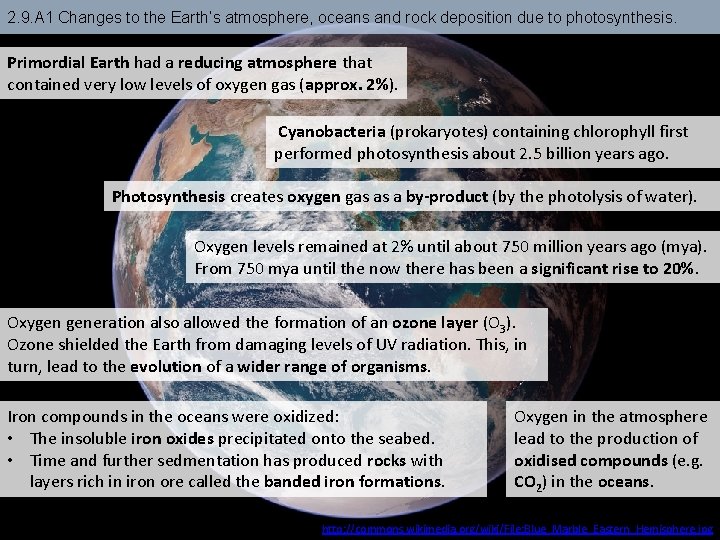 2. 9. A 1 Changes to the Earth’s atmosphere, oceans and rock deposition due