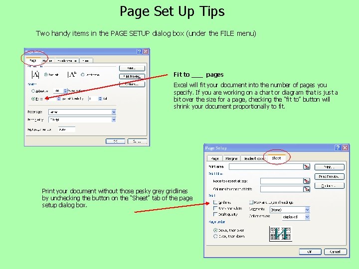 Page Set Up Tips Two handy items in the PAGE SETUP dialog box (under Page Set Up Tips Two handy items in the PAGE SETUP dialog box (under