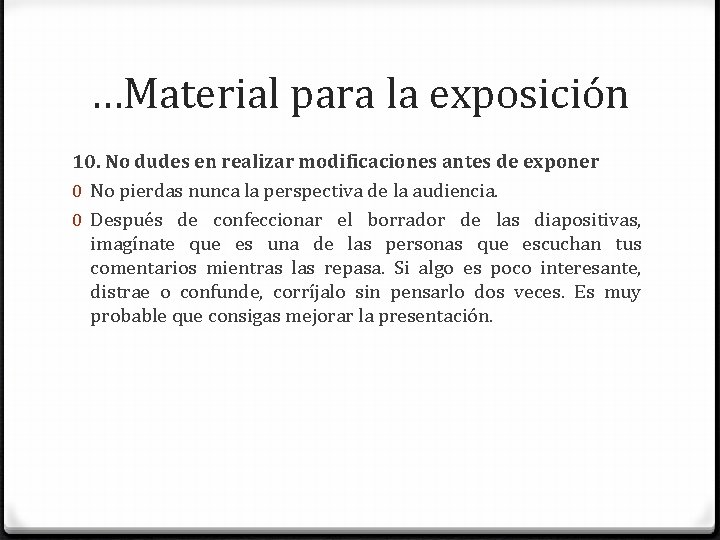 …Material para la exposición 10. No dudes en realizar modificaciones antes de exponer 0