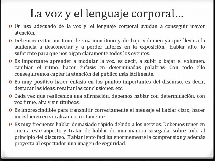 La voz y el lenguaje corporal… 0 Un uso adecuado de la voz y