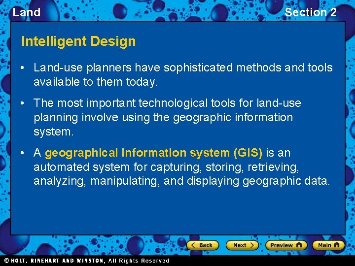 Land Section 2 Intelligent Design • Land-use planners have sophisticated methods and tools available