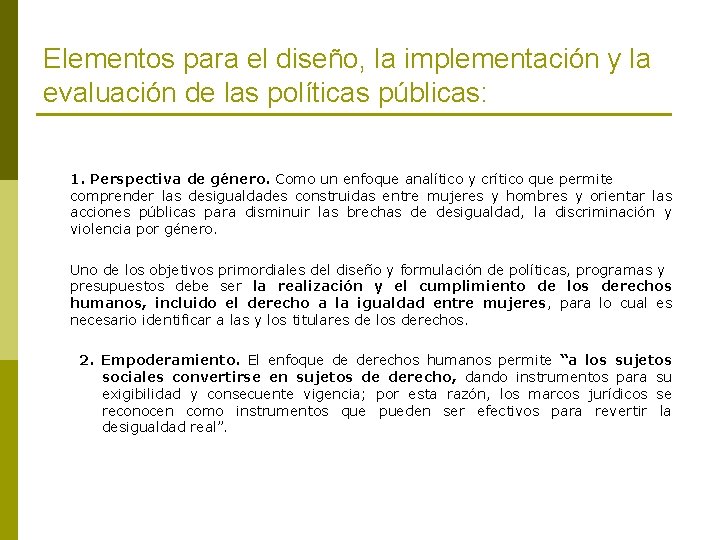 Elementos para el diseño, la implementación y la evaluación de las políticas públicas: 1.