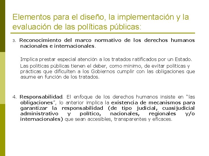 Elementos para el diseño, la implementación y la evaluación de las políticas públicas: 3.