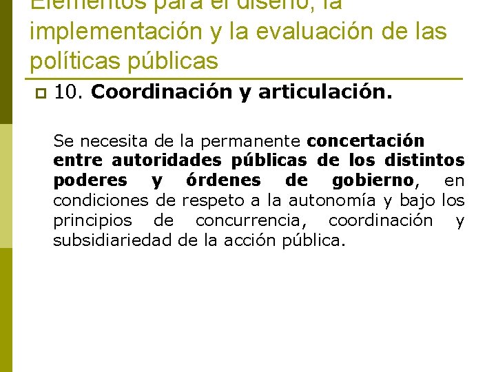 Elementos para el diseño, la implementación y la evaluación de las políticas públicas p