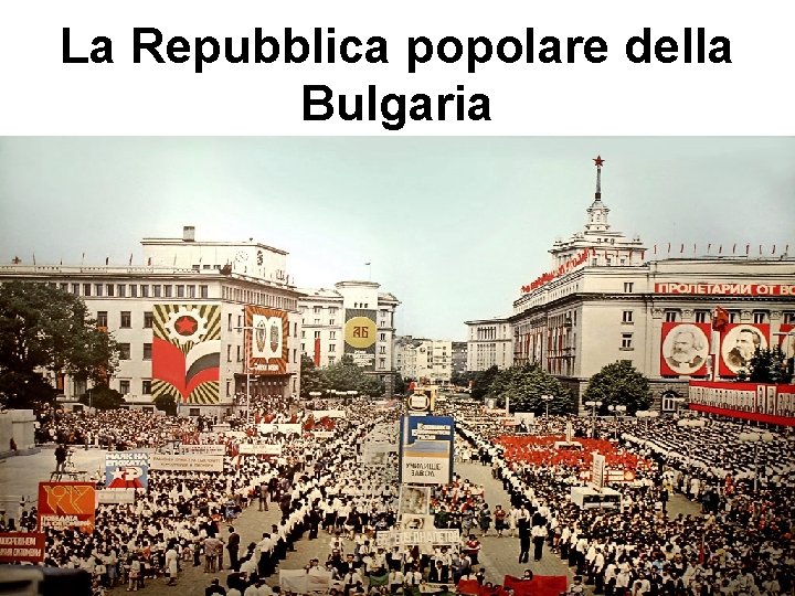 La Repubblica popolare della Bulgaria 