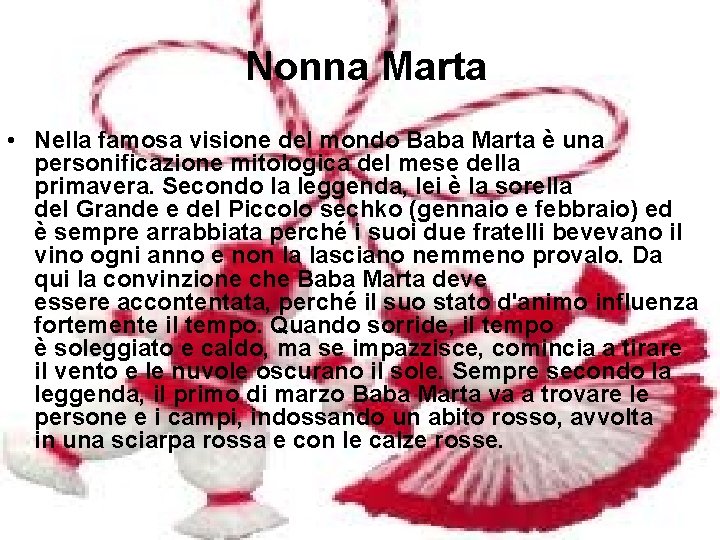 Nonna Marta • Nella famosa visione del mondo Baba Marta è una personificazione mitologica