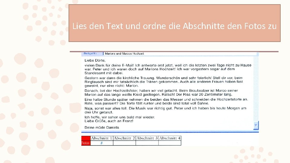 Lies den Text und ordne die Abschnitte den Fotos zu 