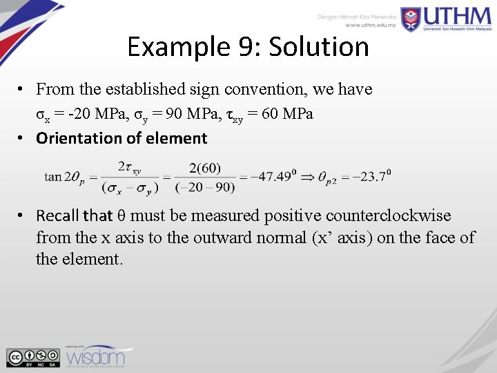 Example 9: Solution • From the established sign convention, we have σx = -20