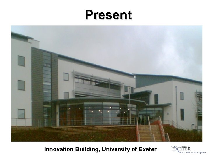 Present Innovation Building, University of Exeter 