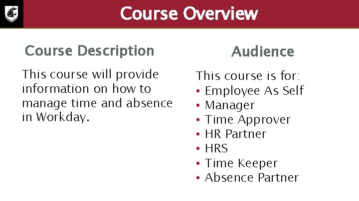 Course Overview Course Description This course will provide information on how to manage time