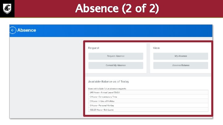 Absence (2 of 2) Screenshot of the absence screen with the request, view, and