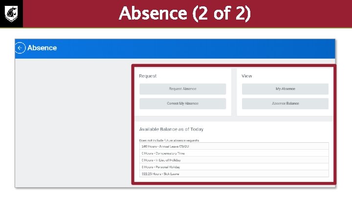 Absence (2 of 2) Screenshot of the absence screen with the request, view, and