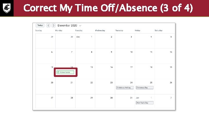 Correct My Time Off/Absence (3 of 4) Screenshot of calendar. 