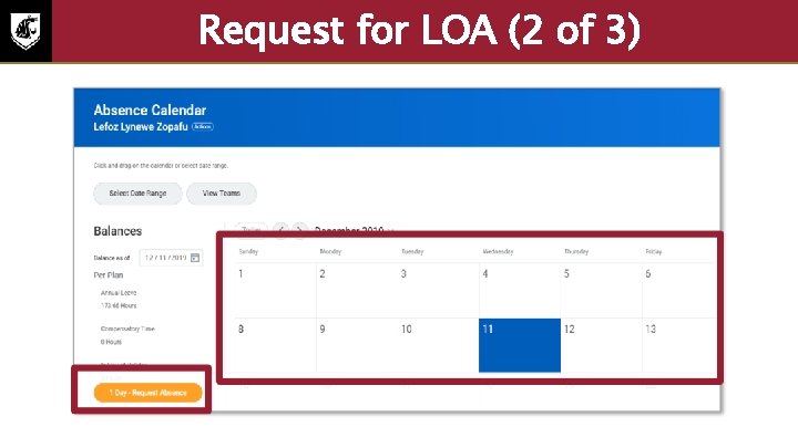 Request for LOA (2 of 3) Screenshot of the absence calendar. The calendar is