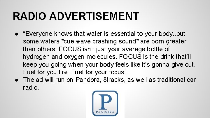 RADIO ADVERTISEMENT ● “Everyone knows that water is essential to your body. . but